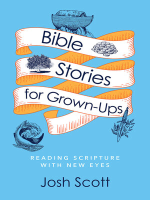 cover image of Bible Stories for Grown-Ups